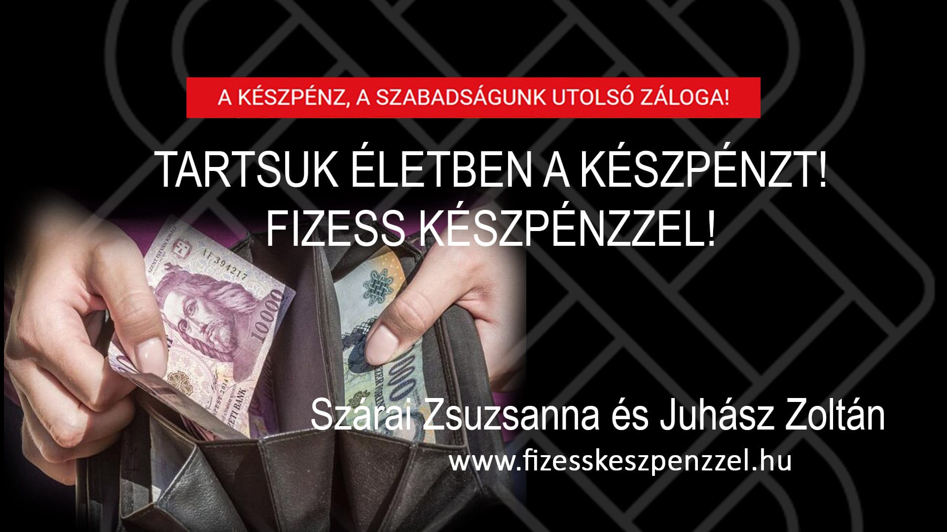 TARTSUK ÉLETBEN A KÉSZPÉNZT! SZÁRAI ZSUZSANNA ÉS JUHÁSZ ZOLTÁN